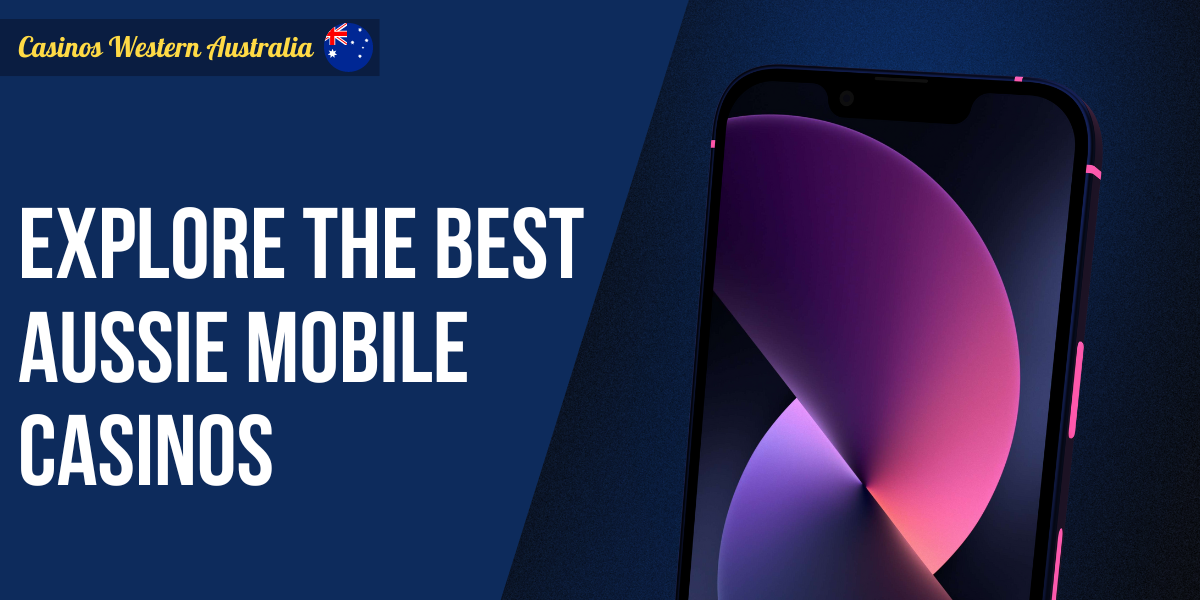 Discover the Top Australian Mobile Casinos