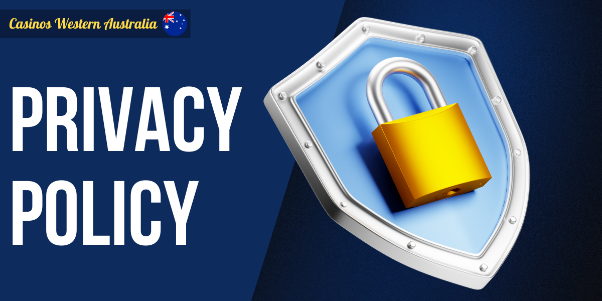 Casinos Western Australia Privacy Policy